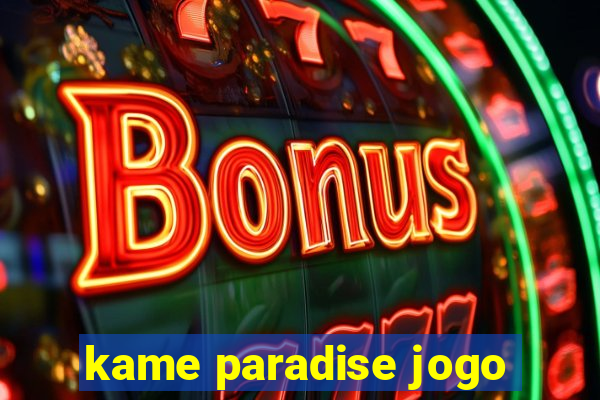 kame paradise jogo